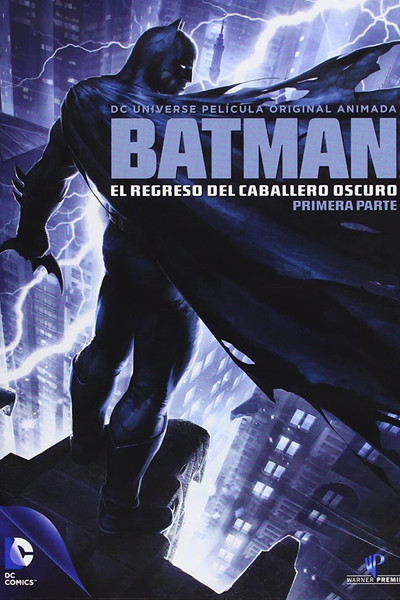Batman: El Regreso del Caballero Oscuro. Primera Parte