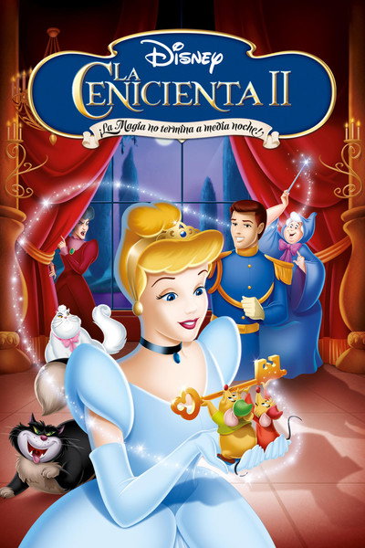Cenicienta II: ¡La magia no termina a medianoche!