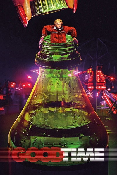 Good Time: Viviendo al límite