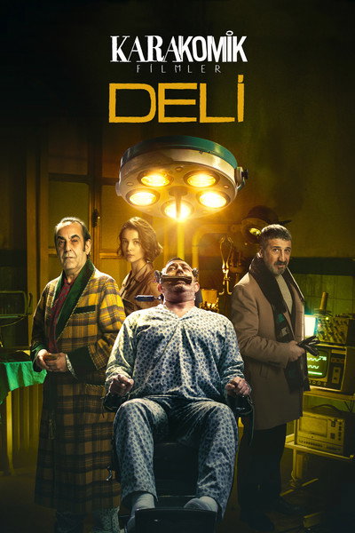 Karakomik Filmler: Deli
