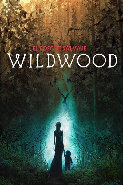Wildwood: El bosque salvaje