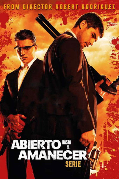 Abierto hasta el amanecer: La Serie