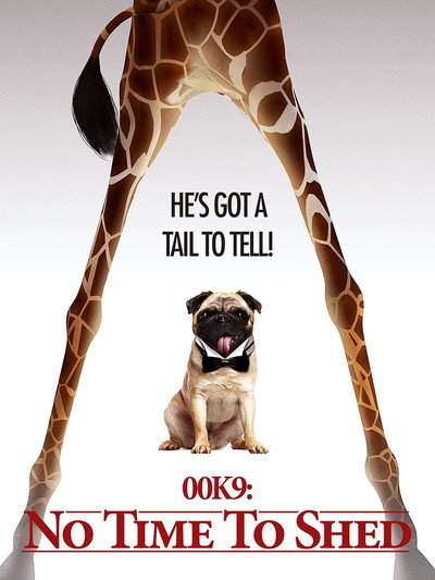 Póster de 00K9: No Time to Shed