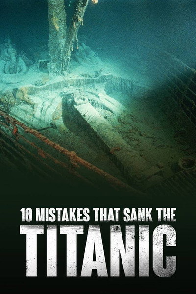 Póster de 10 errores que hundieron el Titanic