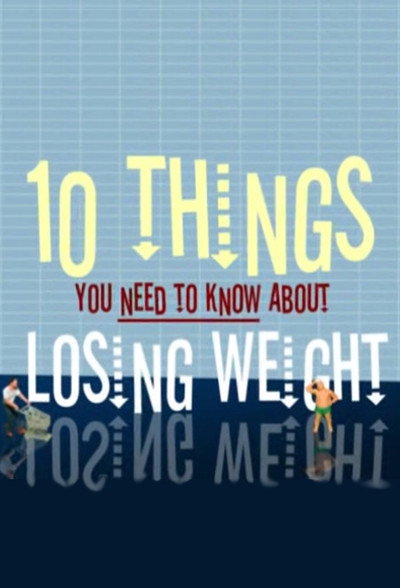 Póster de 10 Things You Need to Know About Losing Weight