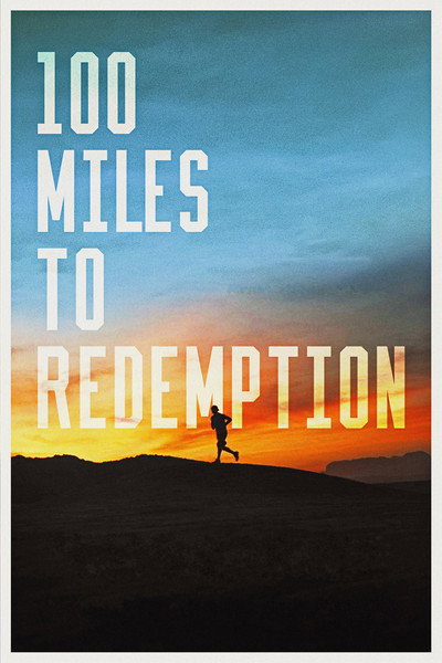Póster de 100 Miles to Redemption