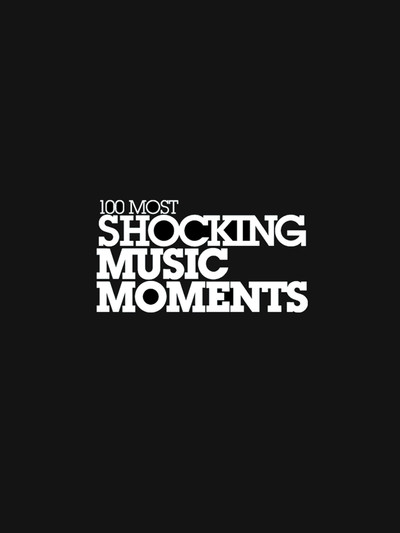 Póster de 100 Most Shocking Music Moments