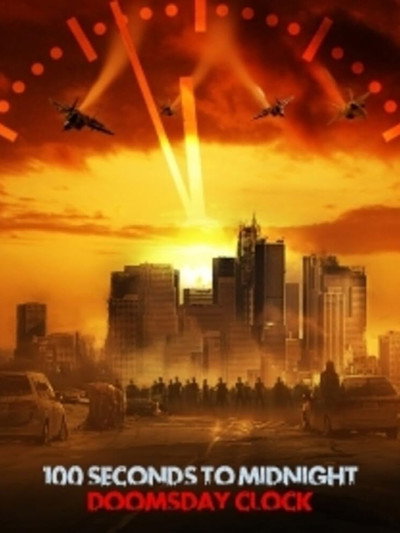 Póster de 100 Seconds to Midnight: Doomsday Clock