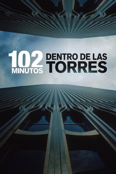 Póster de 102 Minutes: Inside the Towers