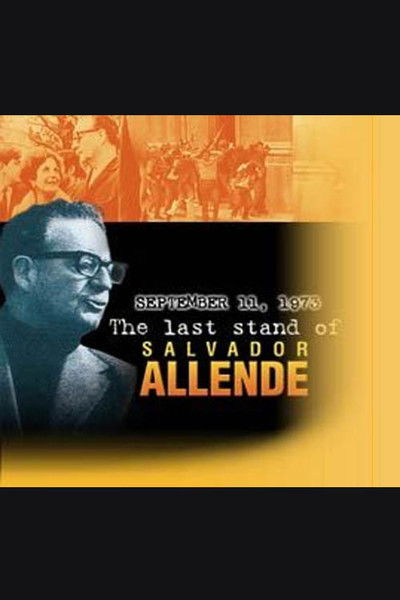 Póster de 11 de septiembre de 1973. El último combate de Salvador Allende