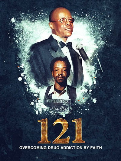 Póster de 121: Overcoming Drug Addiction by Faith