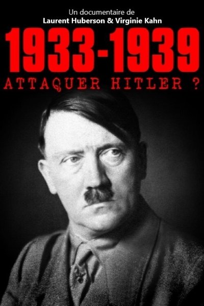 Póster de 1933-1939 Attaquer Hitler?