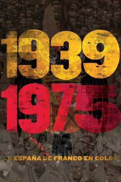 Póster de 1939-1975 La España de Franco en color
