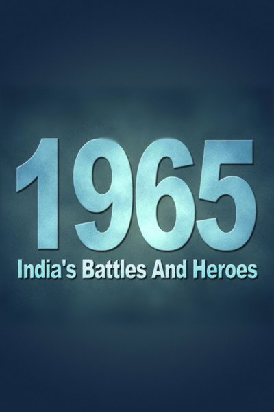 Póster de 1965: India's Battles & Heroes