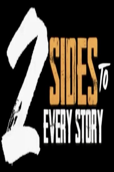 Póster de 2 Sides to Every Story