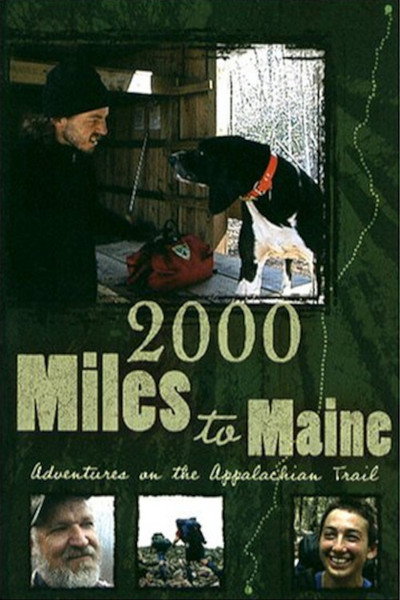 Póster de 2000 Miles to Maine: Adventures on the Appalachian Trail