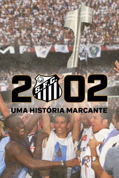 Póster de 2002 - Uma História Marcante