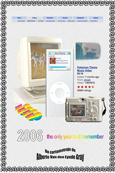 Póster de 2006: The Only Year That I Remember