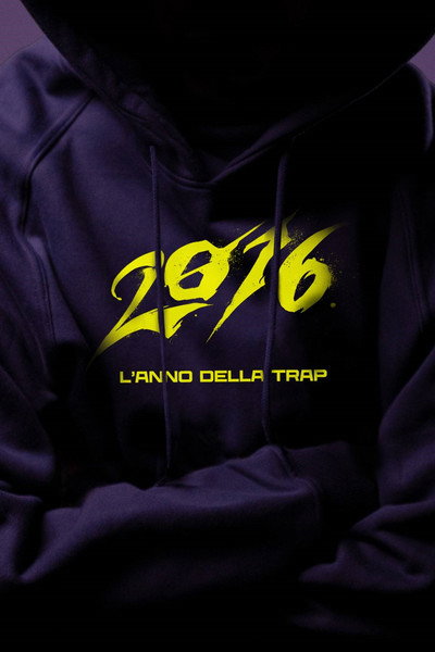 Póster de 2016 - L'anno della trap