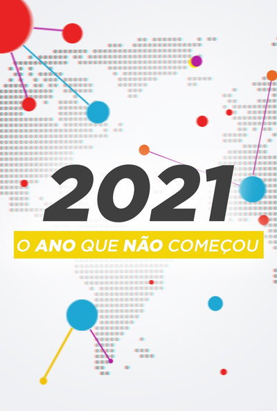 Póster de 2021: o Ano que não Começou