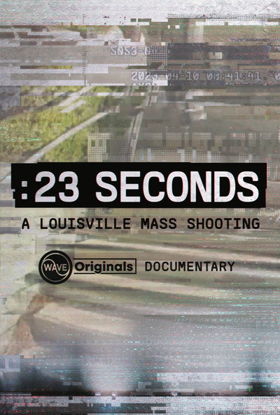 Póster de 23 Seconds: A Louisville Mass Shooting