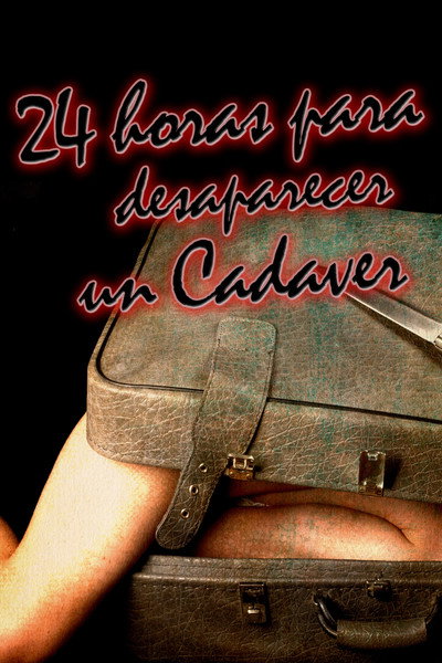 Póster de 24 horas para desaparecer un cadáver