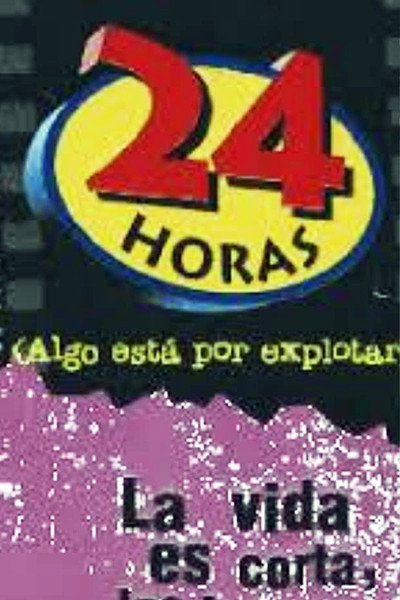 Póster de 24 Hours (Something It's Explosive)
