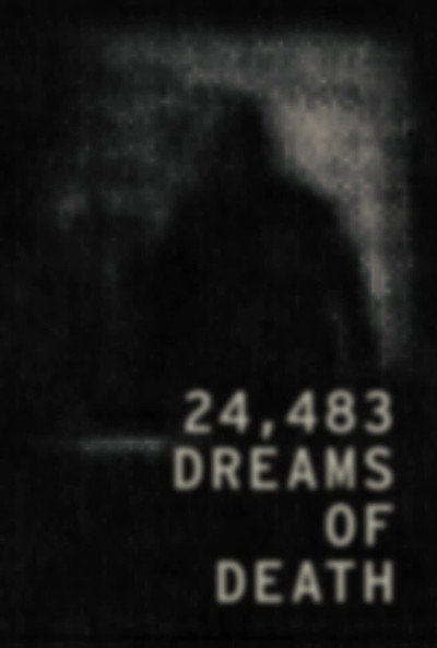 Póster de 24,483 Dreams of Death
