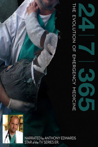Póster de 24/7/365: The Evolution of Emergency Medicine