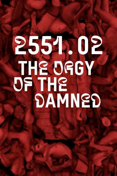Póster de 2551.02: The Orgy of the Damned