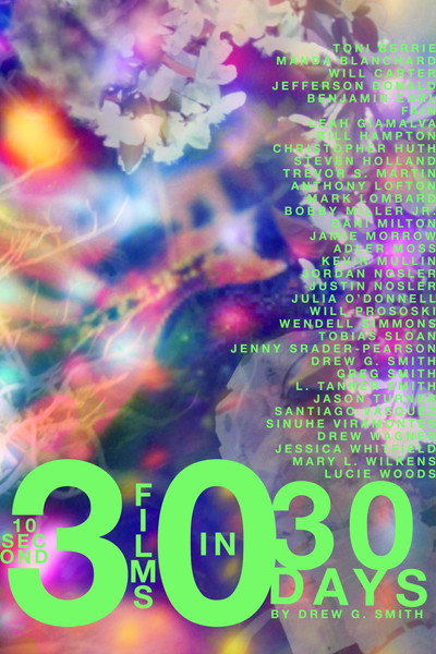 Póster de 30 10-Second Films in 30 Days