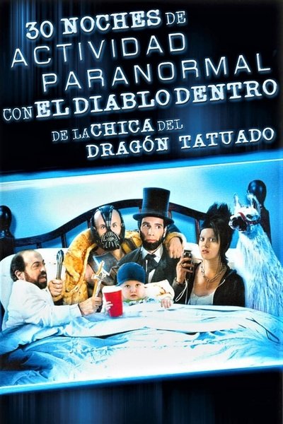 Póster de 30 noches de actividad paranormal con el diablo adentro de la chica del dragón tatuado