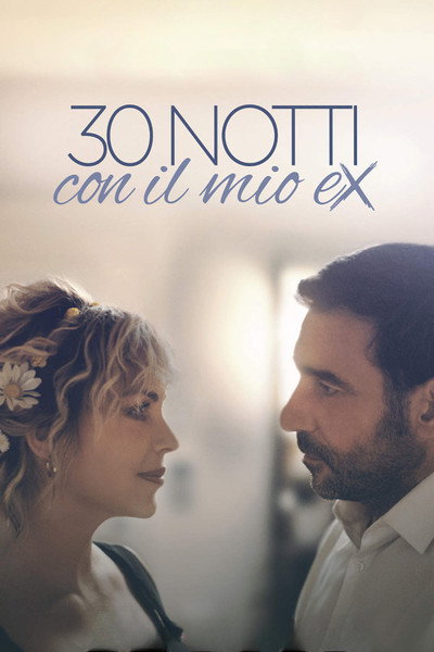 Póster de 30 notti con il mio ex