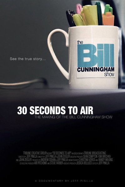 Póster de 30 Seconds to Air: The Making of the Bill Cunningham Show