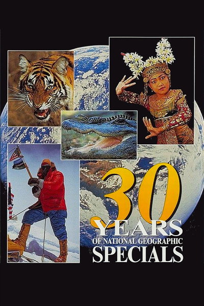 Póster de 30 Years of National Geographic Specials