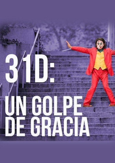 Póster de 31-D: Un golpe de gracia