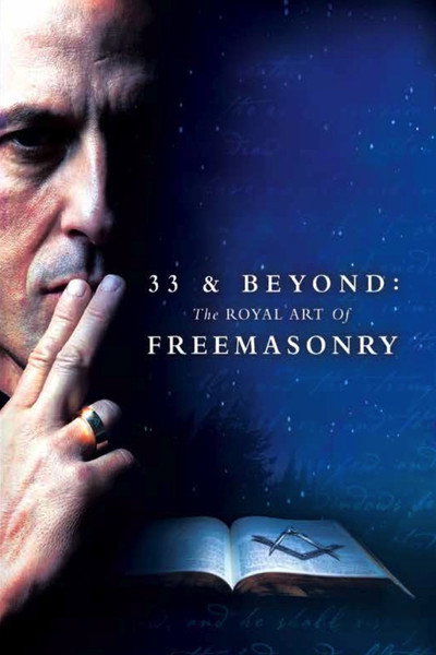 Póster de 33 & Beyond: The Royal Art of Freemasonry