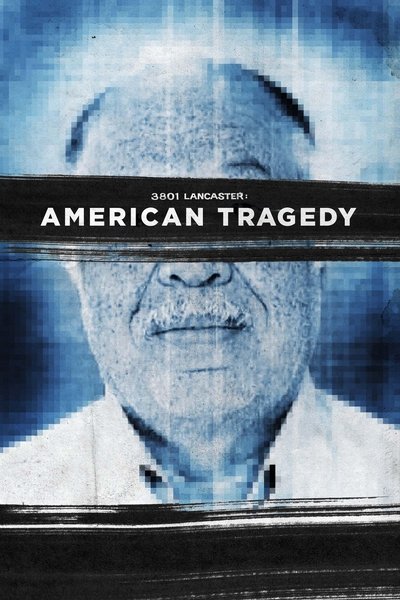 Póster de 3801 Lancaster: American Tragedy