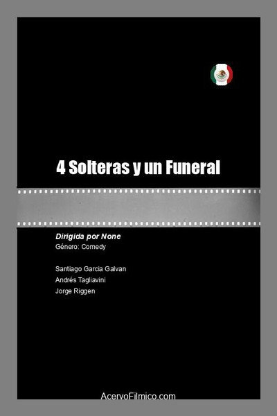 Póster de 4 Solteras y un Funeral