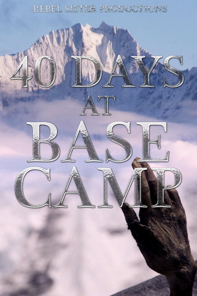 Póster de 40 Days at Base Camp