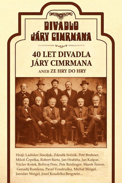 Póster de 40 let Divadla Járy Cimrmana aneb Ze hry do hry