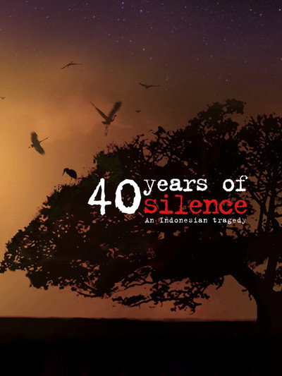 Póster de 40 Years of Silence: An Indonesian Tragedy