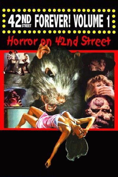 Póster de 42nd Street Forever! Volume 1: Horror on 42nd Street