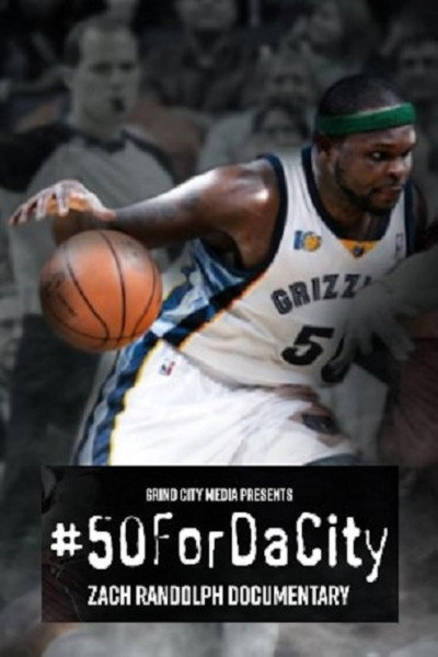 Póster de #50ForDaCity: Zach Randolph Documentary