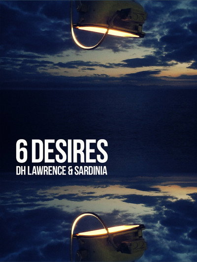 Póster de 6 Desires: DH Lawrence and Sardinia