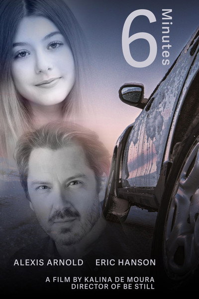 Póster de 6 Minutes, A Be Still Sequel
