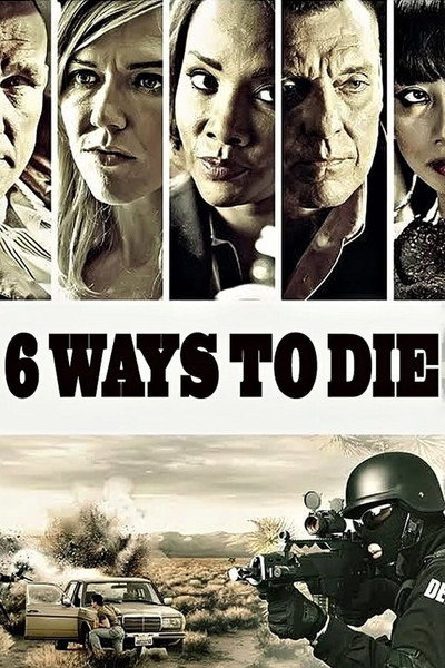 Póster de 6 Ways to Die