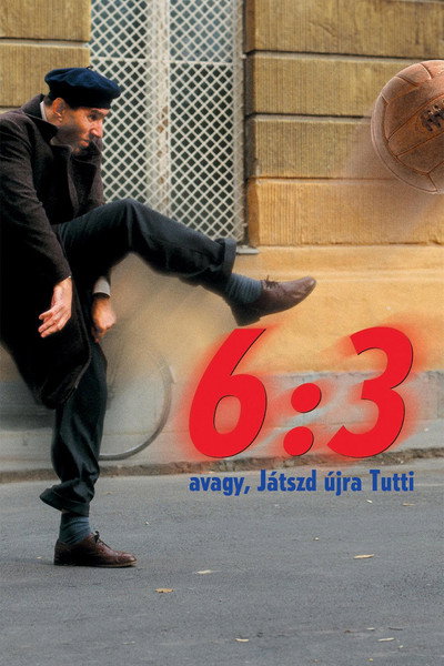 Póster de 6:3, avagy játszd újra Tutti