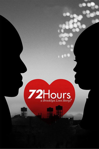 Póster de 72 Hours: A Brooklyn Love Story?