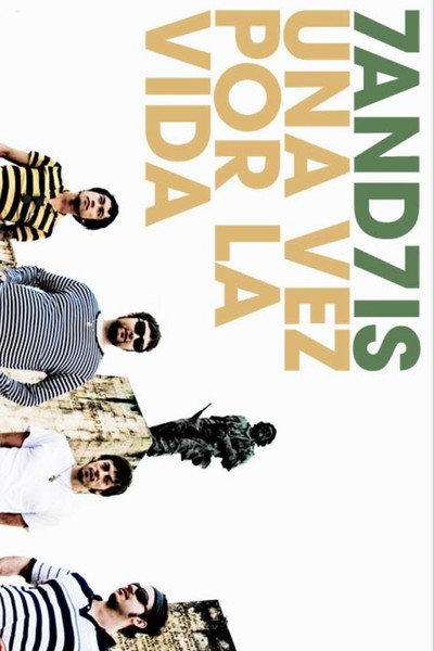 Póster de 7and7is... Una vez por la vida